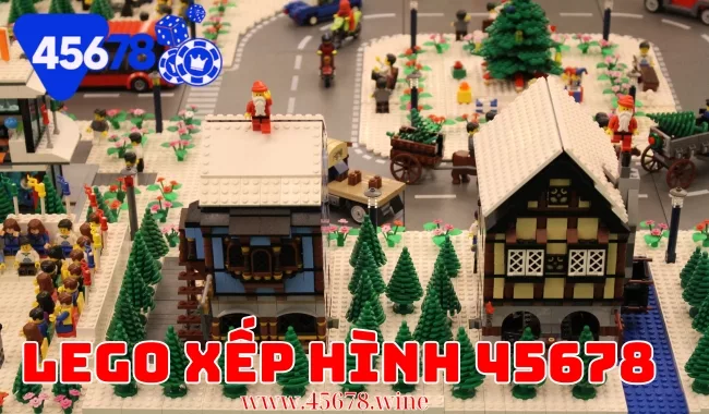 Thương Hiệu LEGO Xếp Hình 45678: Sự Sáng Tạo Không Giới Hạn Từ Trang 45678